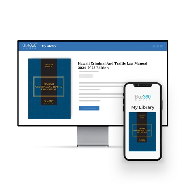 Hawaii Criminal Traffic Law Manual Blue360° Media