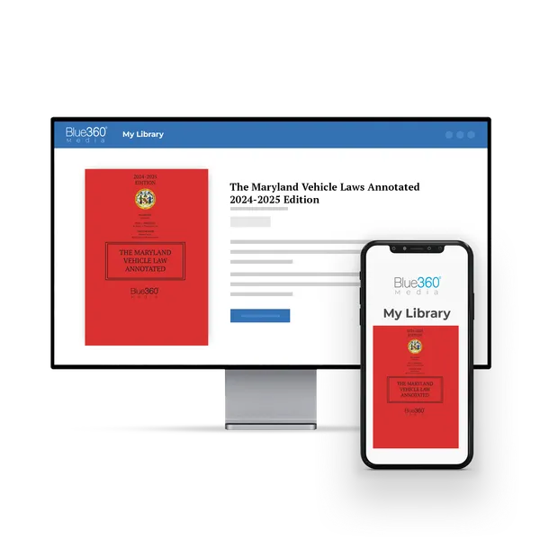 Maryland Vehicle Law Annotated Blue360° Media